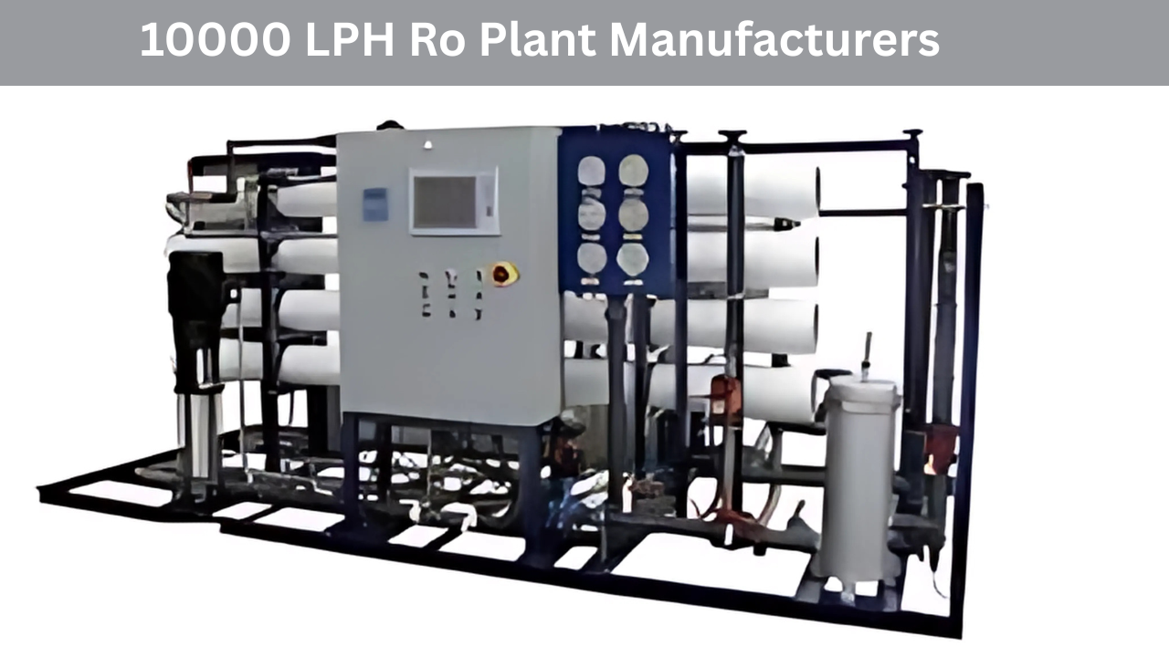 You are currently viewing 10000 LPH Ro Plant Manufacturer