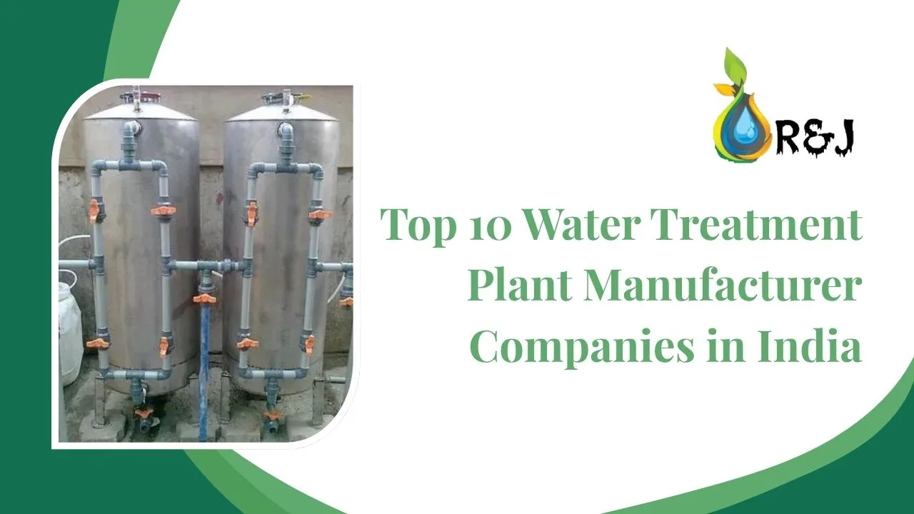 You are currently viewing Top 10 Water Treatment Plant Manufacturer Companies in India