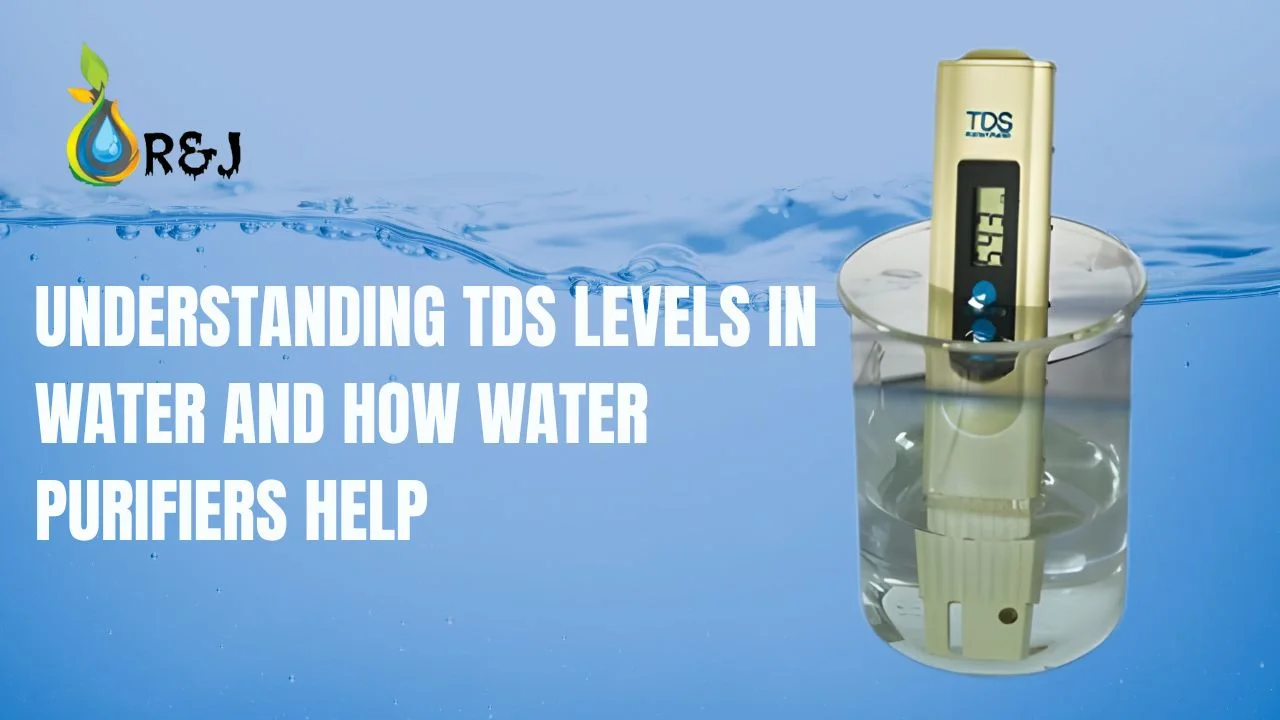 You are currently viewing Understanding TDS Levels in Water and How Water Purifiers Can Help