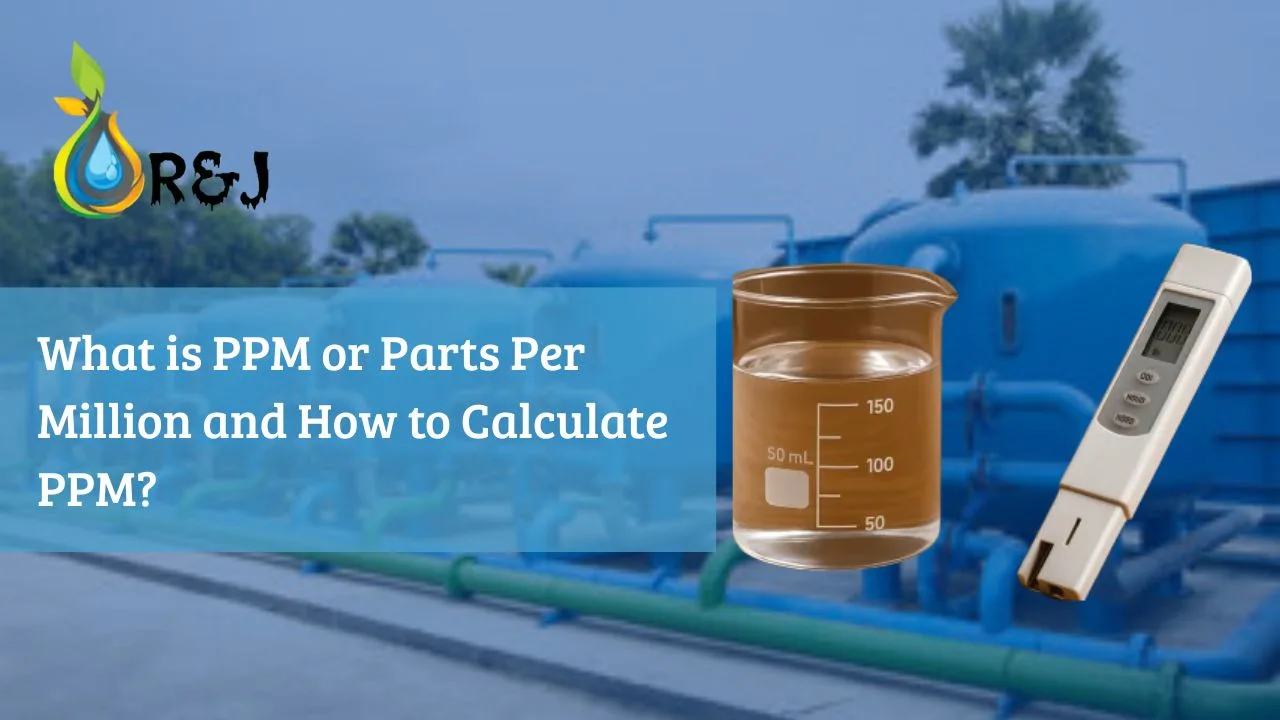 You are currently viewing What is PPM or Parts Per Million and How to Calculate PPM?