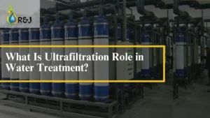 Read more about the article What Is Ultrafiltration Role in Water Treatment?