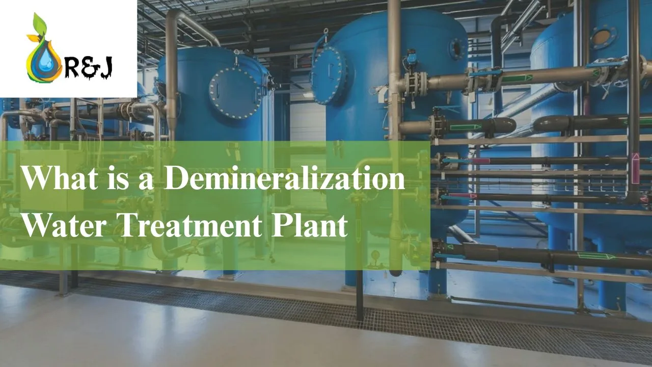 You are currently viewing What is a Demineralization Water Treatment Plant